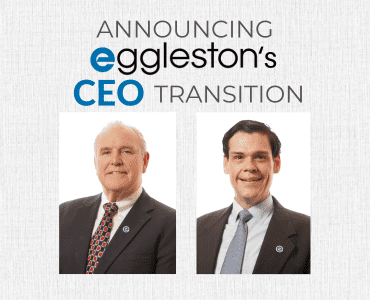 Eggleston’s CEO Transition